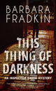 Book cover of: This Thing of Darkness. By: Barbara Fraser Fradkin