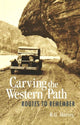 Book cover of: Carving the Western Path. By: R. G. Harvey