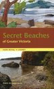 Book cover of: Secret Beaches of Greater Victoria