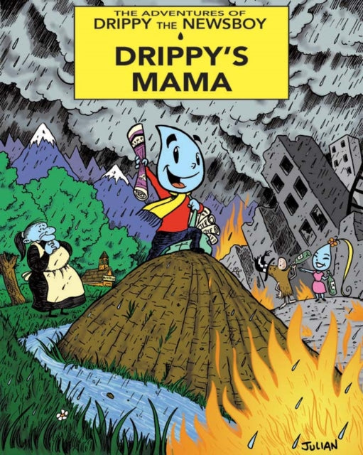 Book cover of: Adventures Of Drippy The Newsboy. By: Julian Lawrence