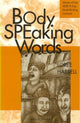 Book cover of: Body Speaking Words. By: Loree Harrell