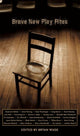 Book cover of: Brave New Play Rites. By: Bryan Wade