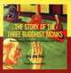 Book cover of: Story of the Three Buddhist Monks. By: Jing Jing Ding