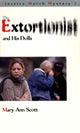 Book cover of: Extortionist and his Dolls. By: Mary Ann Scott