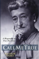 Book cover of: Call Me True