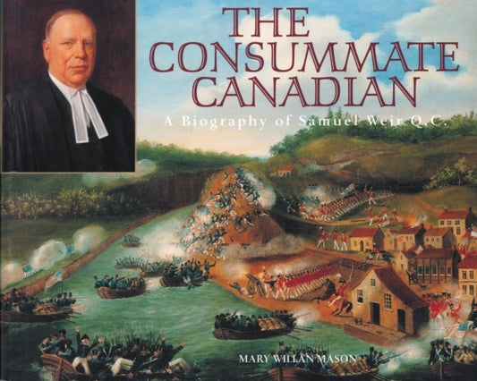 Book cover of: Consummate Canadian. By: Mary Willan Mason