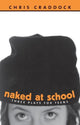 Book cover of: Naked At School. By: Chris Craddock