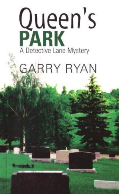 Book cover of: Queen's Park. By: Garry Ryan
