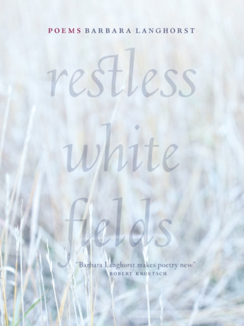 Book cover of: Restless White Fields. By: Barbara Langhorst