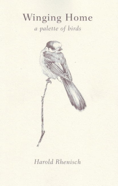 Book cover of: Winging Home. By: Harold Rhenisch