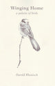 Book cover of: Winging Home. By: Harold Rhenisch