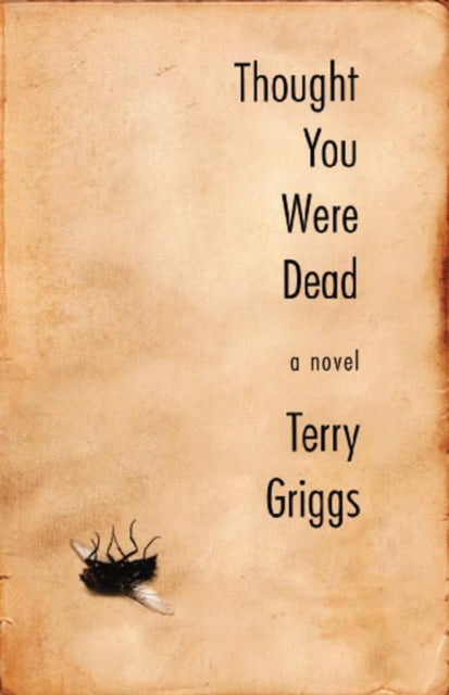 Book cover of: Thought You Were Dead. By: Terry Griggs