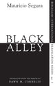 Book cover of: Black Alley. By: Mauricio Segura