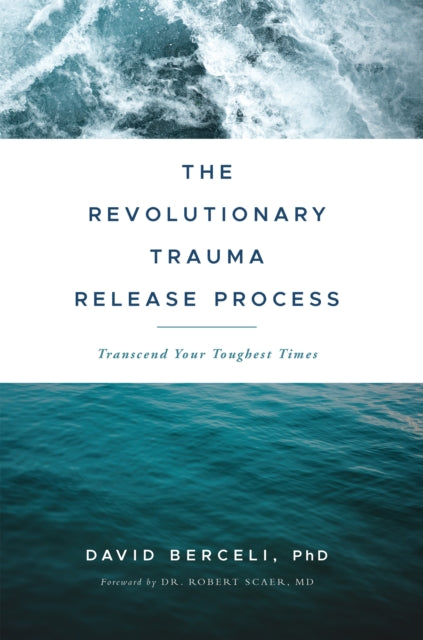 Book cover of: Revolutionary Trauma Release Process. By: David Berceli