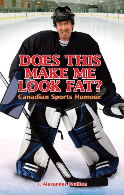 Book cover of: Does This Make Me Look Fat?. By: J. Alexander Poulton