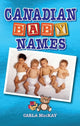 Book cover of: Canadian Baby Names. By: Carla MacKay
