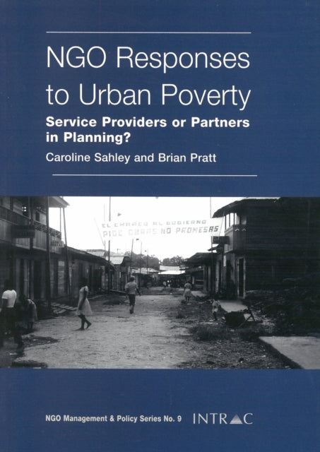 Book cover of: NGO Responses to Urban Poverty. By: Caroline Sahley