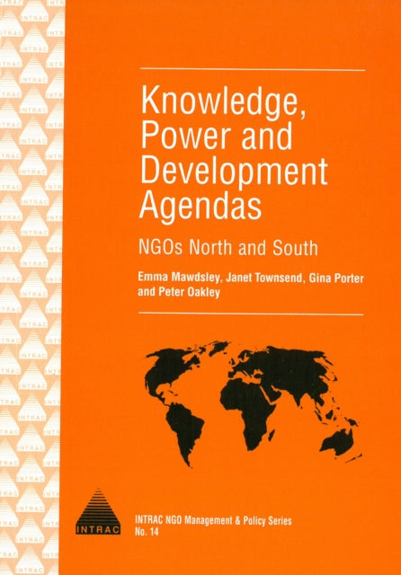 Book cover of: Knowledge, Power and Development Agendas. By: Emma Mawdsley
