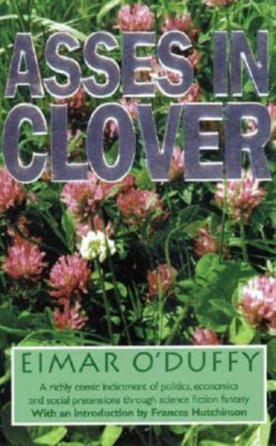 Book cover of: Asses in Clover. By: Eimar O'Duffy