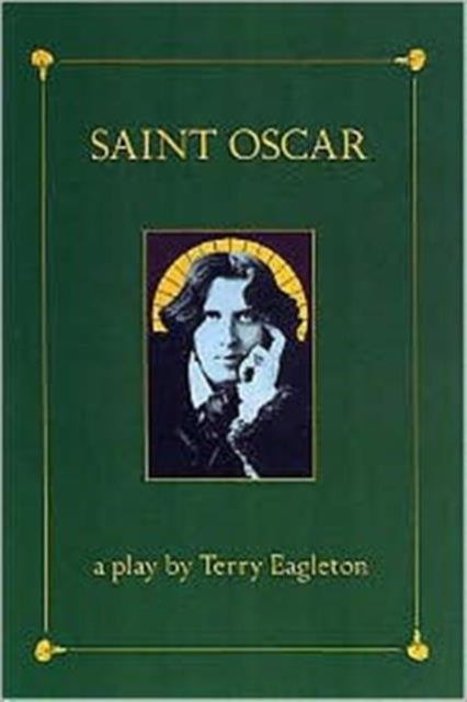 Book cover of: Saint Oscar. By: Terry Eagleton