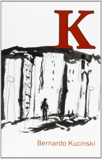Book cover of: K. By: Bernardo Kucinski