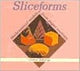 Book cover of: Sliceforms. By: John Sharp