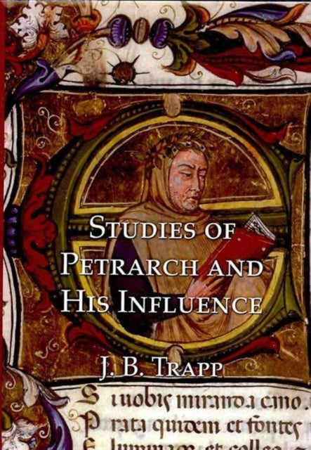 Book cover of: Studies of Petrarch and His Influence. By: J. B. Trapp