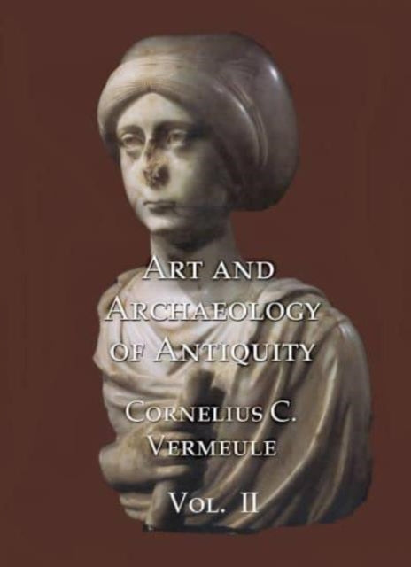 Book cover of: Art and Archaeology of Antiquity Volume II. By: Cornelius C. Vermeule