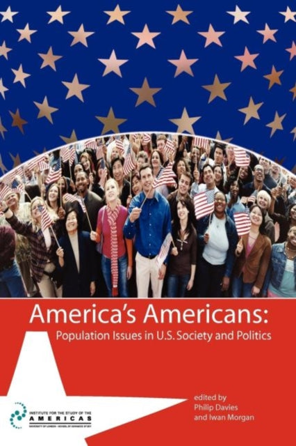 Book cover of: America's Americans: Population Issues in U.S. Society and Politics