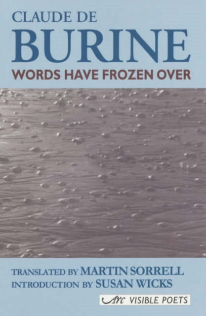 Book cover of: Words Have Frozen Over. By: Claude De Burine