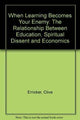 Book cover of: When Learning Becomes Your Enemy. By: Clive Erricker