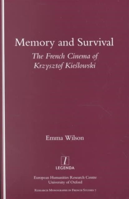 Book cover of: Memory and Survival the French Cinema of Krzysztof Kieslowski. By: Emma Wilson