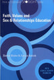 Book cover of: Faith, Values and Sex & Relationships Education. By: Simon Blake