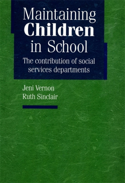 Book cover of: Maintaining Children in School. By: Jeni Vernon