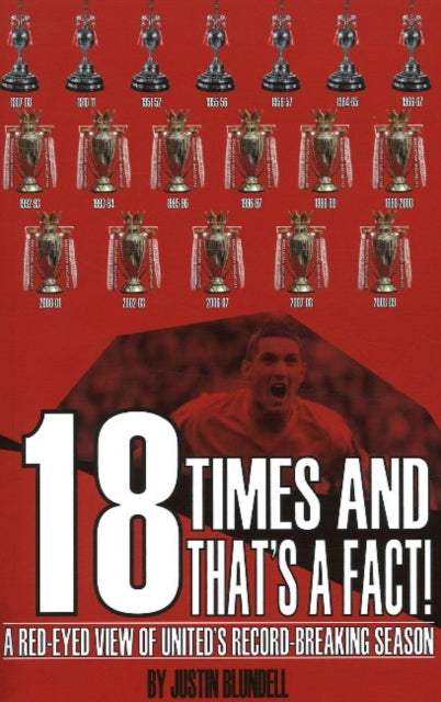 Book cover of: 18 Times & That's a Fact!. By: Justin Blundell