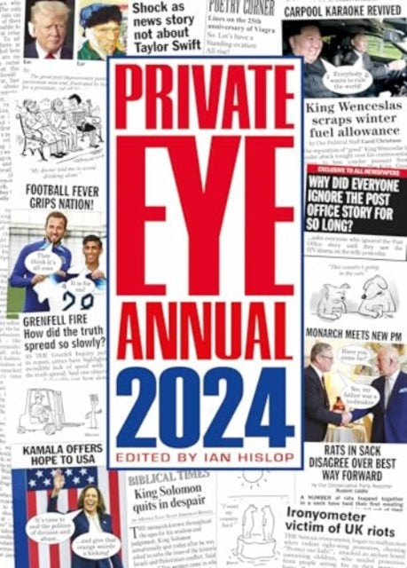 Book cover of: Private Eye Annual 2024. By: Ian Hislop