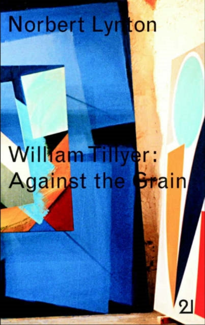 Book cover of: William Tillyer: against the Grain. By: Norbert Lynton