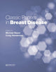 Book cover of: Classic Papers in Breast Disease. By: Michael Baum