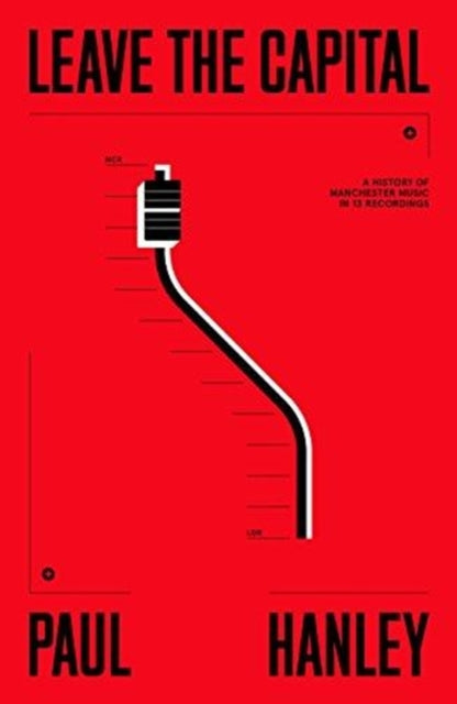 Book cover of: Leave The Capital. By: Paul Hanley