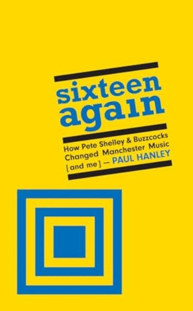 Book cover of: Sixteen Again. By: Paul Hanley
