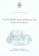 Book cover of: Can the Bible Mean Whatever We Want it to Mean?. By: Anthony C. Thiselton