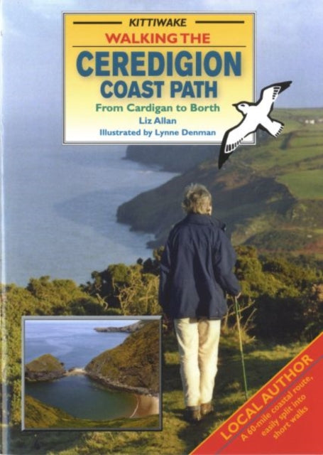 Book cover of: Walking the Ceredigion Coast Path - From Cardigan to Borth