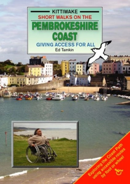 Book cover of: Short Walks on the Pembrokeshire Coast - Giving Access to All