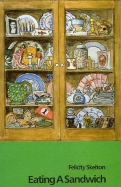 Book cover of: Eating a Sandwich. By: Felicity Skelton