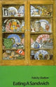 Book cover of: Eating a Sandwich. By: Felicity Skelton