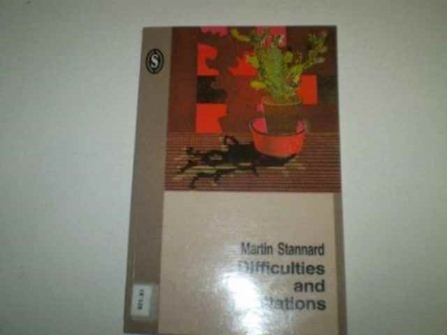 Book cover of: Difficulties and Exultations. By: Martin Stannard