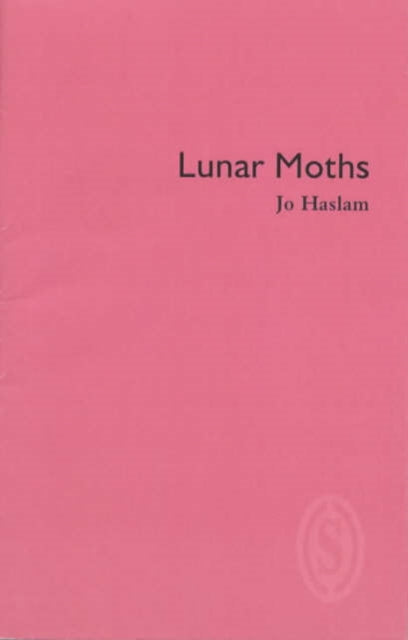 Book cover of: Lunar Moths. By: Jo Haslam