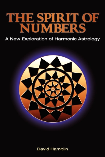 Book cover of: Spirit of Numbers: a New Exploration of Harmonic Astrology