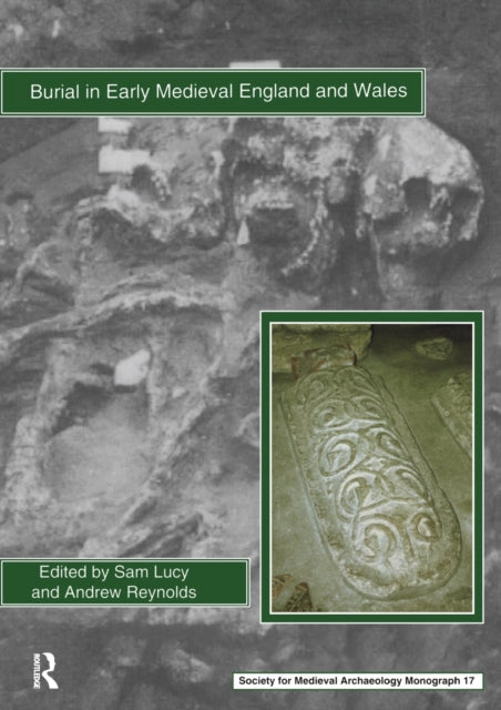 Book cover of: Burial in Early Medieval England and Wales