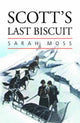 Book cover of: Scott's Last Biscuit